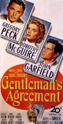 Gentleman's Agreement! Exploring Social Commentary and Star-Studded Performances in 1947